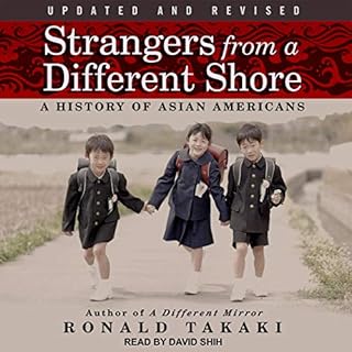 Strangers from a Different Shore Audiobook By Ronald Takaki cover art