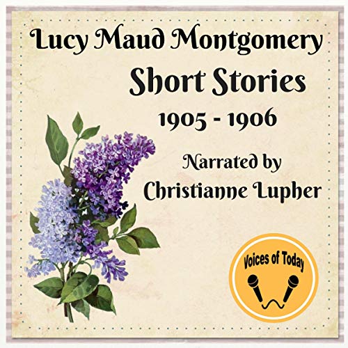 Lucy Maud Montgomery Short Stories 1905-1906 Titelbild