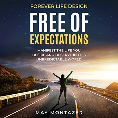 Forever Life Design Free of Expectations cover art