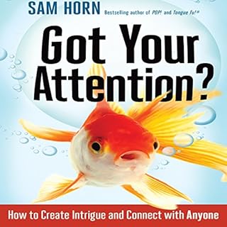 Got Your Attention? Audiobook By Sam Horn cover art