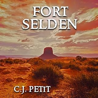 Fort Selden Audiolibro Por C.J. Petit arte de portada