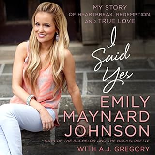 I Said Yes Audiolibro Por Emily Maynard Johnson arte de portada