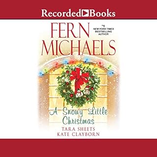 A Snowy Little Christmas Audiolibro Por Fern Michaels, Tara Sheets, Kate Clayborn arte de portada