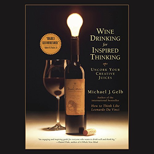 Wine Drinking for Inspired Thinking cover art