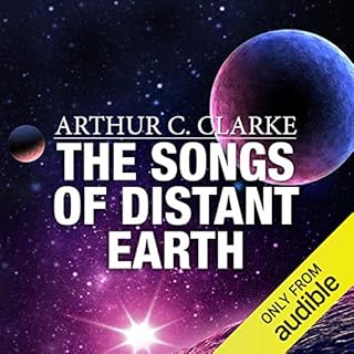 The Songs of Distant Earth Audiobook By Arthur C. Clarke cover art