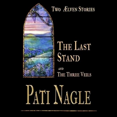 The Last Stand and the Three Veils cover art