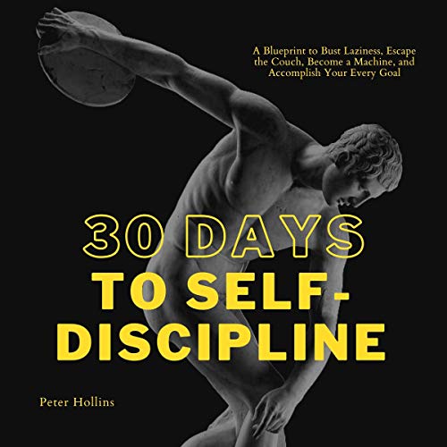 Couverture de 30 Days to Self-Discipline (Practical Self-Discipline 2. Ed)