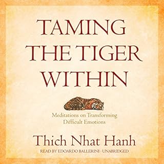 Taming the Tiger Within Audiolibro Por Thich Nhat Hanh, Pritam Singh arte de portada