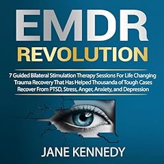 EMDR Revolution: 7 Guided Bilateral Stimulation Therapy Sessions Audiolibro Por Jane Kennedy arte de portada