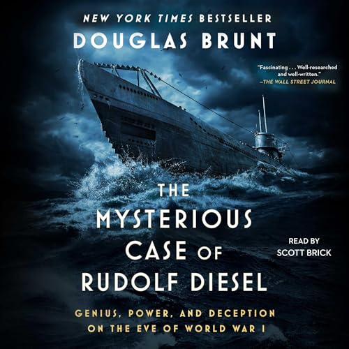 The Mysterious Case of Rudolf Diesel Audiobook By Douglas Brunt cover art