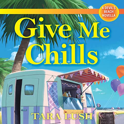 Give Me Chills Audiolibro Por Tara Lush arte de portada