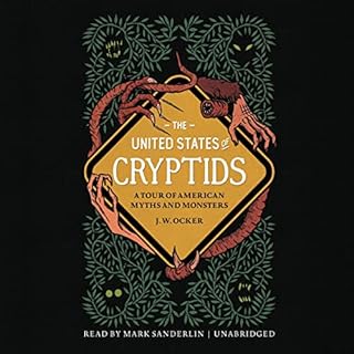 The United States of Cryptids Audiolibro Por J. W. Ocker arte de portada