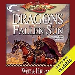 Dragons of a Fallen Sun Audiobook By Margaret Weis, Tracy Hickman cover art