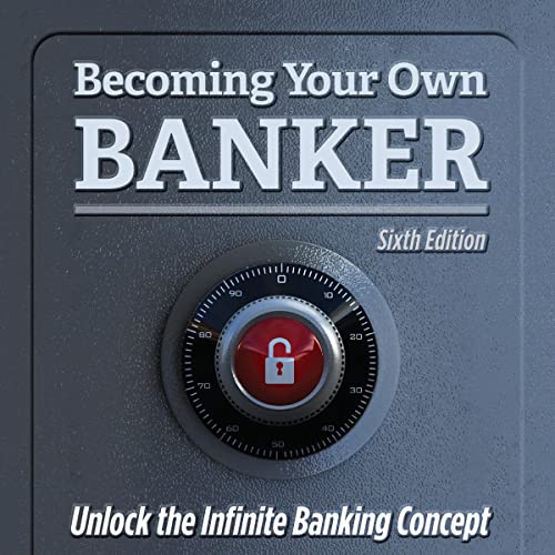 Becoming Your Own Banker Audiobook By R. Nelson Nash cover art