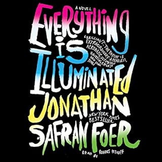 Everything Is Illuminated Audiobook By Jonathan Safran Foer cover art