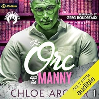 The Orc and the Manny Audiolibro Por Chloe Archer arte de portada