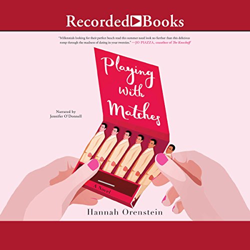 Playing with Matches Audiobook By Hannah Orenstein cover art