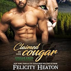 Claimed by Her Cougar Audiobook By Felicity Heaton cover art