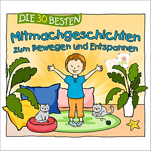 Die 30 besten Mitmachgeschichten zum Bewegen und Entspannen cover art