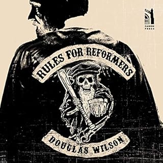 Rules for Reformers Audiolibro Por Douglas Wilson arte de portada