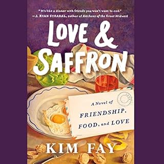 Love & Saffron Audiobook By Kim Fay cover art