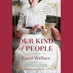 Our Kind of People Audiobook By Carol Wallace cover art