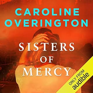 Sisters of Mercy Audiobook By Caroline Overington cover art