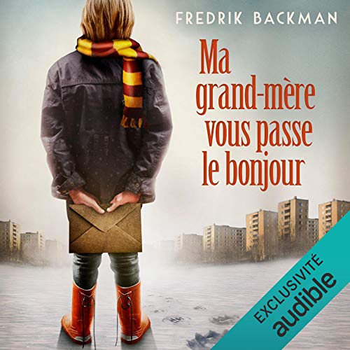 Ma grand-mère vous passe le bonjour Audiolibro Por Fredrik Backman arte de portada