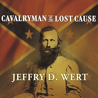 Cavalryman of the Lost Cause Audiolibro Por Jeffry D. Wert arte de portada