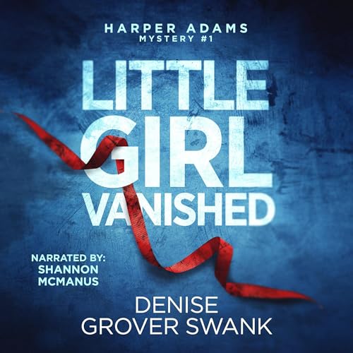 Little Girl Vanished Audiolivro Por Denise Grover Swank capa