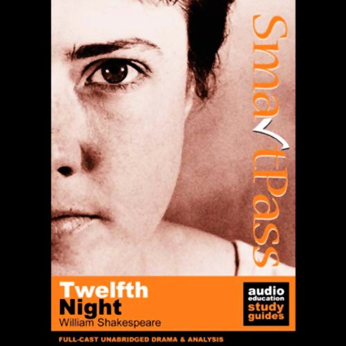 SmartPass Audio Education Study Guide to Twelfth Night (Unabrdged, Dramatised) cover art