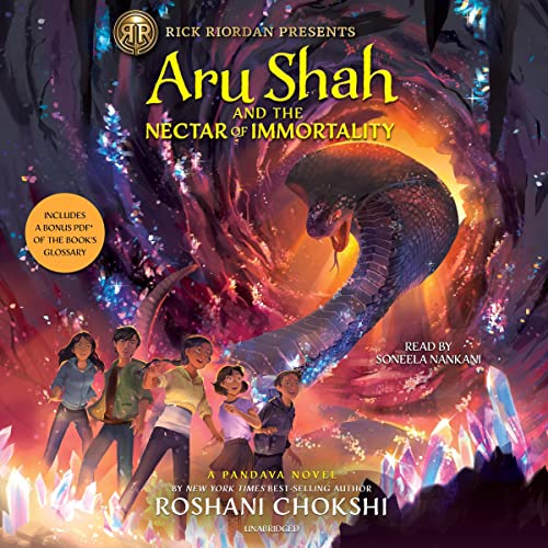 Aru Shah and the Nectar of Immortality Audiobook By Roshani Chokshi cover art