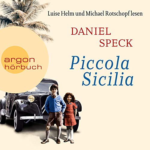 Piccola Sicilia Audiolibro Por Daniel Speck arte de portada