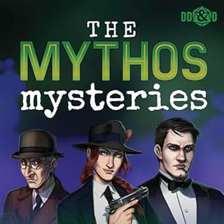 The Mythos Mysteries a Pulp Cthulhu Podcast Audiobook By Dumb-Dumbs & Dice cover art