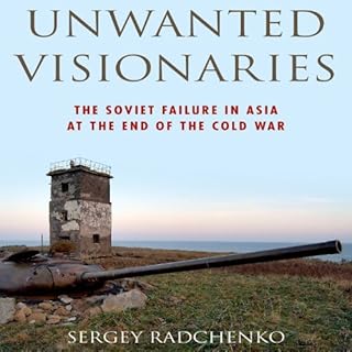 Unwanted Visionaries Audiobook By Sergey Radchenko cover art