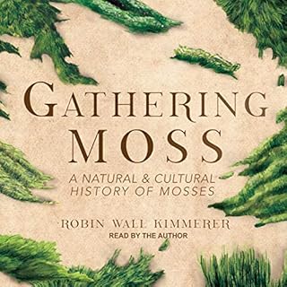 Gathering Moss Audiolibro Por Robin Wall Kimmerer arte de portada