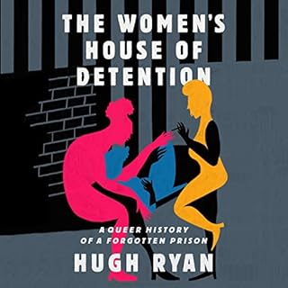 The Women's House of Detention Audiobook By Hugh Ryan cover art