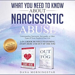 What You Need to Know about Narcissistic Abuse: 2-in-1 Book Bundle Featuring Start Here and Out of the Fog Audiolibro Por Dan