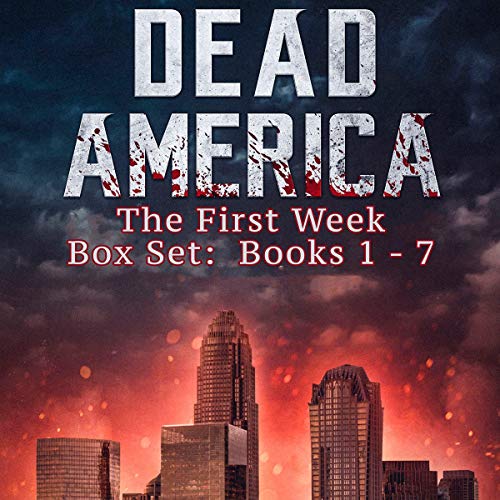 Page de couverture de Dead America: The First Week Box Set Books 1-7