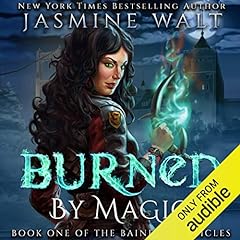 Burned by Magic Audiobook By Jasmine Walt cover art