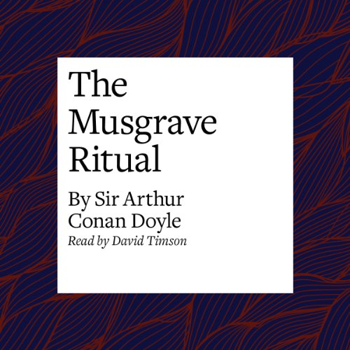 The Musgrave Ritual Audiobook By Arthur Conan Doyle cover art