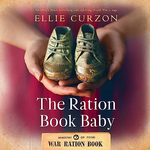 The Ration Book Baby Audiobook By Ellie Curzon cover art