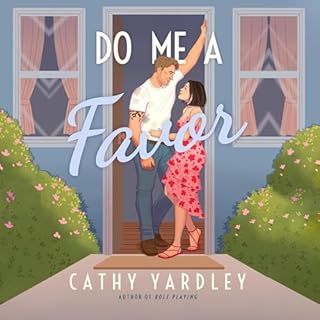 Do Me a Favor Audiobook By Cathy Yardley cover art