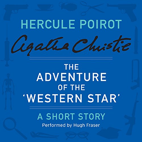 The Adventure of the ‘Western Star’ Audiobook By Agatha Christie cover art