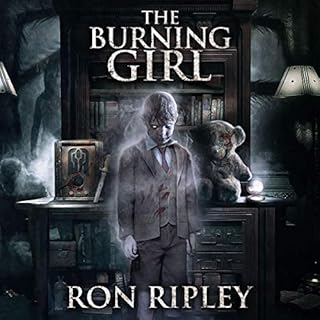 The Burning Girl Audiobook By Ron Ripley cover art