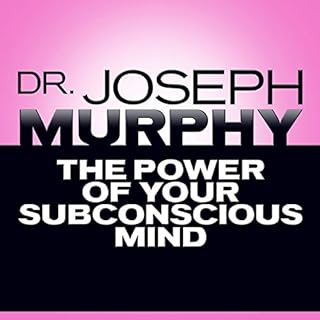 The Power of Your Subconscious Mind Audiobook By Dr. Joseph Murphy cover art