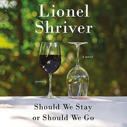 Should We Stay or Should We Go Audiolibro Por Lionel Shriver arte de portada