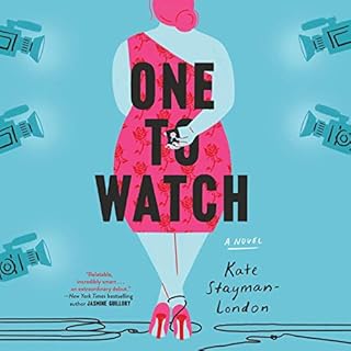 One to Watch Audiobook By Kate Stayman-London cover art