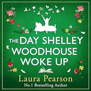 The Day Shelley Woodhouse Woke Up Audiolibro Por Laura Pearson arte de portada