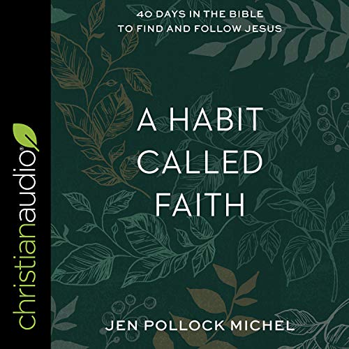 A Habit Called Faith Audiolivro Por Jen Pollock Michel capa